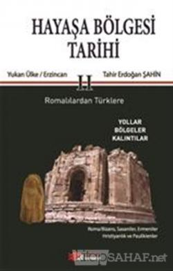 Hayaşa Bölgesi Tarihi 2 - Tahir Erdoğan Şahin- | Yeni ve İkinci El Ucu
