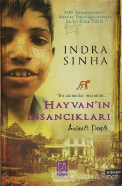 Hayvan'ın İnsancıkları - Indra Sinha | Yeni ve İkinci El Ucuz Kitabın 