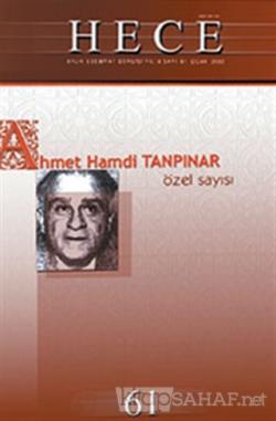 Hece Aylık Edebiyat Dergisi Ahmet Hamdi Tanpınar Özel Sayısı: 61 (Cilt