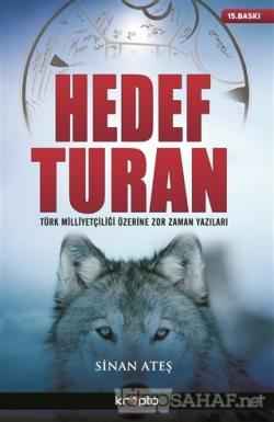 Hedef Turan - Sinan Ateş | Yeni ve İkinci El Ucuz Kitabın Adresi