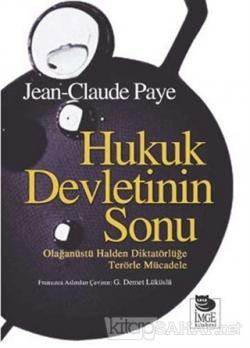 Hukuk Devletinin Sonu - Jean Claude Paye | Yeni ve İkinci El Ucuz Kita