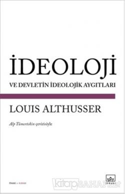 İdeoloji ve Devletin İdeolojik Aygıtları - Louis Althusser- | Yeni ve 