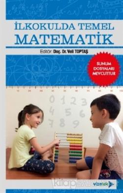 İlkokulda Temel Matematik - Veli Toptaş | Yeni ve İkinci El Ucuz Kitab