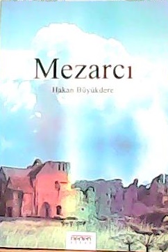 MEZARCI - HAKAN BÜYÜKDERE- | Yeni ve İkinci El Ucuz Kitabın Adresi