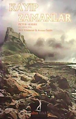 KAYIP ZAMANLAR - Peter Hobbs- | Yeni ve İkinci El Ucuz Kitabın Adresi