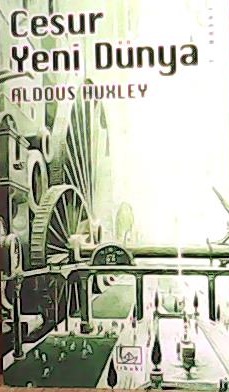 Cesur Yeni Dünya - Aldous Huxley- | Yeni ve İkinci El Ucuz Kitabın Adr