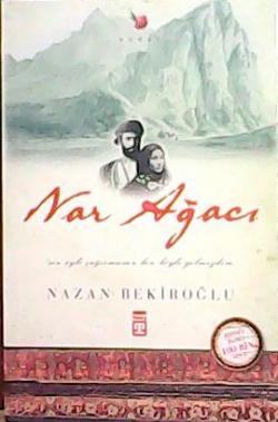 NAR AĞACI - Nazan Bekiroğlu | Yeni ve İkinci El Ucuz Kitabın Adresi