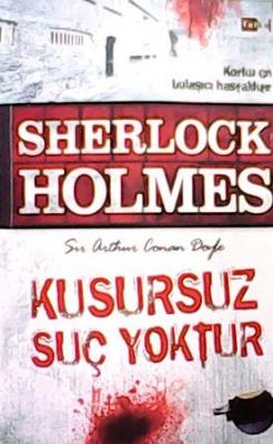 SHERLOCK HOLMES KUSURSUZ SUÇ YOKTUR - SİR ARTHUR CONAN DOYLE- | Yeni v