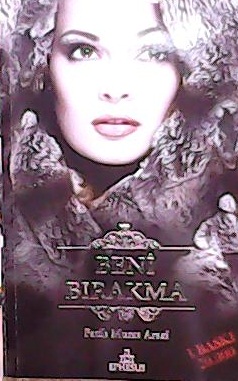 BENİ BIRAKMA - Fatih Murat Arsal- | Yeni ve İkinci El Ucuz Kitabın Adr