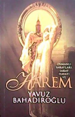 HAREM - Yavuz Bahadıroğlu- | Yeni ve İkinci El Ucuz Kitabın Adresi