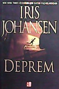 DEPREM - IRIS JOHANSEN- | Yeni ve İkinci El Ucuz Kitabın Adresi
