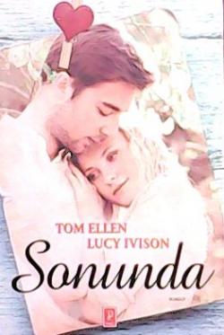 SONUNDA - Tom Ellen- | Yeni ve İkinci El Ucuz Kitabın Adresi