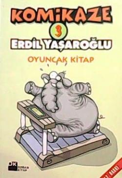 KOMİKAZE 3 - Erdil Yaşaroğlu- | Yeni ve İkinci El Ucuz Kitabın Adresi