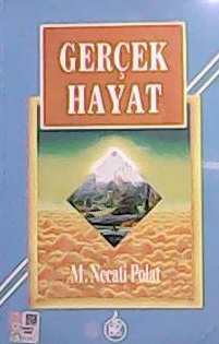 GERÇEK HAYAT - Necati Polat- | Yeni ve İkinci El Ucuz Kitabın Adresi