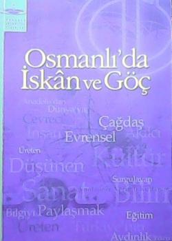 Osmanlıda İskan ve Göç - Nedim İpek- | Yeni ve İkinci El Ucuz Kitabın 