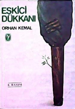 ESKİCİ DÜKKANI - Orhan Kemal- | Yeni ve İkinci El Ucuz Kitabın Adresi