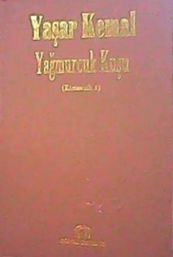YAĞMURCUK KUŞU - Yaşar Kemal | Yeni ve İkinci El Ucuz Kitabın Adresi