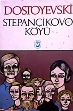 STEPANÇİKOVO KÖYÜ - Fyodor Mihayloviç Dostoyevski | Yeni ve İkinci El 