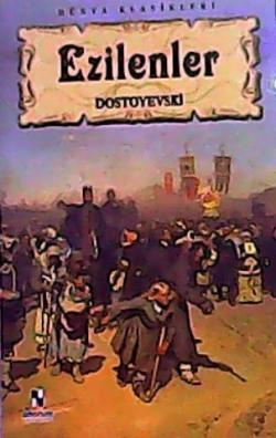 EZİLENLER - Fyodor Mihayloviç Dostoyevski | Yeni ve İkinci El Ucuz Kit