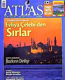 ATLAS DERGİSİ TEMMUZ 2011 SAYI:220 İSTANBUL'UN TILSIMLARI EVLİYA ÇELEB