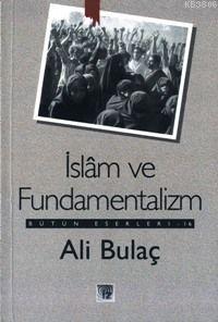 İslam ve Fundamentalizm - Ali Bulaç- | Yeni ve İkinci El Ucuz Kitabın 