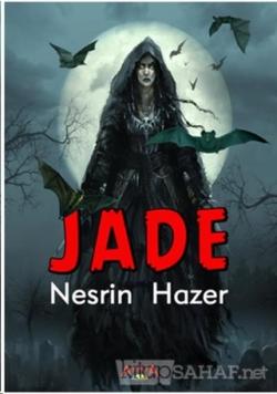 Jade - Nesrin Hazer Yıldız- | Yeni ve İkinci El Ucuz Kitabın Adresi