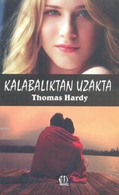 Kalabalıktan Uzakta - Thomas Hardy- | Yeni ve İkinci El Ucuz Kitabın A
