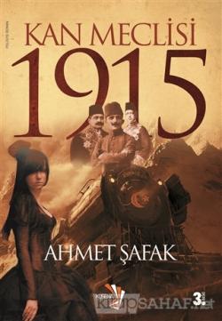 Kan Meclisi 1915 - Ahmet Şafak | Yeni ve İkinci El Ucuz Kitabın Adresi