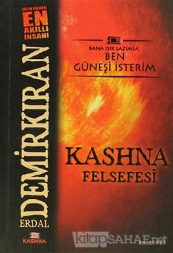 Kashna Felsefesi - Erdal Demirkıran- | Yeni ve İkinci El Ucuz Kitabın 