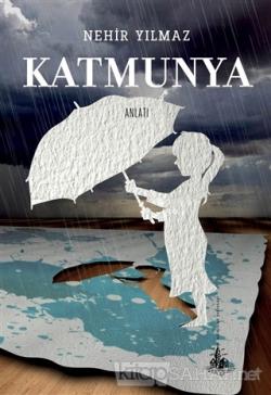 Katmunya - Nehir Yılmaz | Yeni ve İkinci El Ucuz Kitabın Adresi