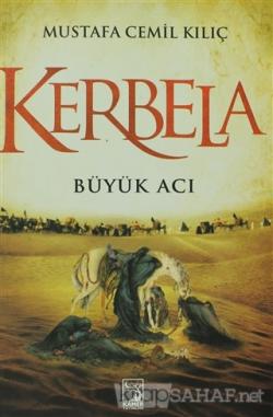 Kerbela - Mustafa Cemil Kılıç- | Yeni ve İkinci El Ucuz Kitabın Adresi