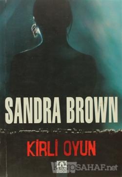 Kirli Oyun - Sandra Brown | Yeni ve İkinci El Ucuz Kitabın Adresi