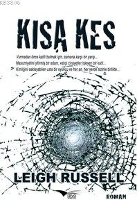 Kısa Kes - Leigh Russel | Yeni ve İkinci El Ucuz Kitabın Adresi