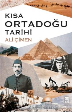 Kısa Ortadoğu Tarihi - Ali Çimen | Yeni ve İkinci El Ucuz Kitabın Adre
