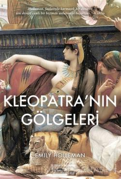 Kleopatra'nın Gölgeleri - Emily Holleman | Yeni ve İkinci El Ucuz Kita