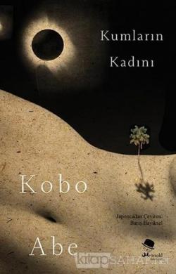Kumların Kadını - Kobo Abe | Yeni ve İkinci El Ucuz Kitabın Adresi