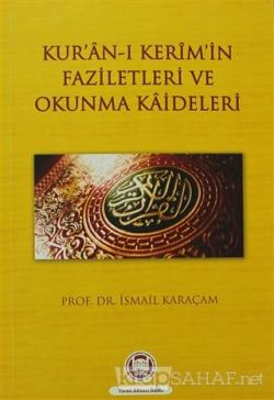 Kur'an-ı Kerim'in Faziletleri ve Okunma Kaideleri - İsmail Karaçam- | 