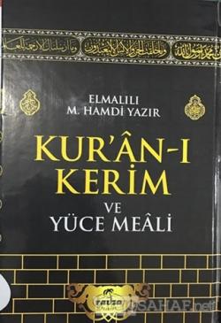 Kuran-ı Kerim ve Yüce Meali (Ciltli) - Elmalılı Muhammed Hamdi Yazır- 