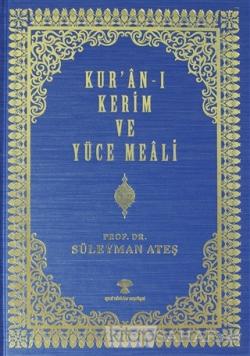 Kur'an-ı Kerim ve Yüce Meali (Ciltli) - Süleyman Ateş | Yeni ve İkinci