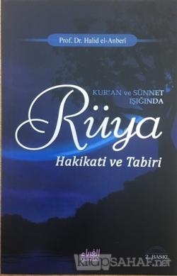 Kur An Ve Sunnet Isiginda Ruya Hakikati Ve Tabiri Halid B Ali El An