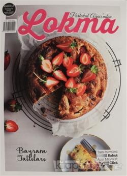 Lokma Aylık Yemek Dergisi Sayı: 55 Haziran 2019 - Kolektif | Yeni ve İ