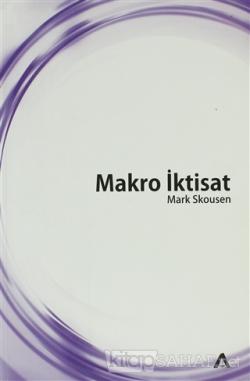 Makro İktisat - Mark Skousen- | Yeni ve İkinci El Ucuz Kitabın Adresi