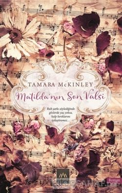 Matilda'nın Son Valsi - Tamara McKinley | Yeni ve İkinci El Ucuz Kitab