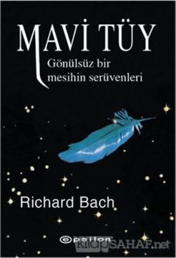 Mavi Tüy - Richard Bach | Yeni ve İkinci El Ucuz Kitabın Adresi