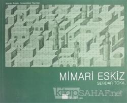 Mimari Eskiz - Serdar Toka | Yeni ve İkinci El Ucuz Kitabın Adresi