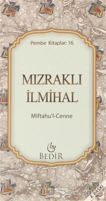 Mızraklı İlmihal - Miftahu'l-Cenne - Kolektif | Yeni ve İkinci El Ucuz