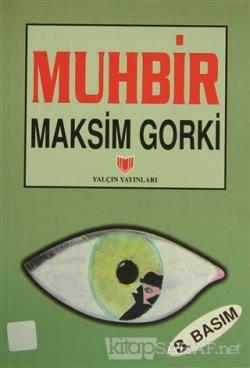Muhbir (1. Hamur) - Maksim Gorki- | Yeni ve İkinci El Ucuz Kitabın Adr