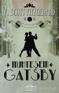 Muhteşem Gatsby - Francis Scott Key Fitzgerald | Yeni ve İkinci El Ucu