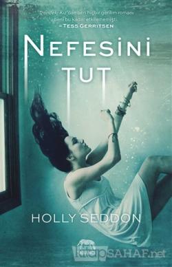 Nefesini Tut - Holly Seddon- | Yeni ve İkinci El Ucuz Kitabın Adresi