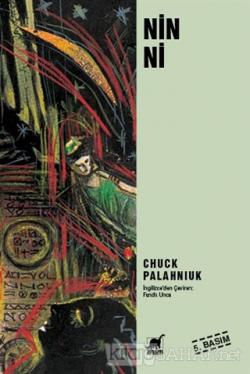 Ninni - Chuck Palahniuk | Yeni ve İkinci El Ucuz Kitabın Adresi